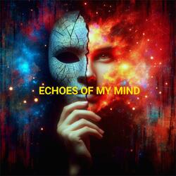 ECHOES OF MY MIND