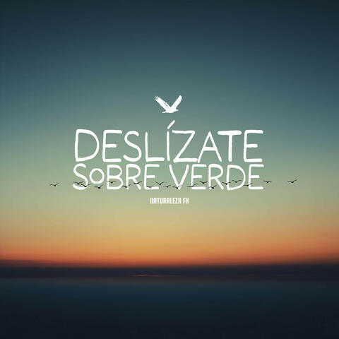 Deslízate Sobre Verde