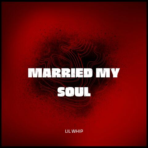 Married My Soul