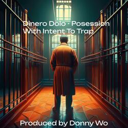 Possession With Intent To Trap