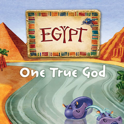 One True God (Egypt Theme Song)