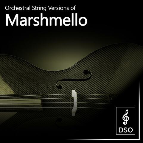Orchestral String Versions of Marshmello