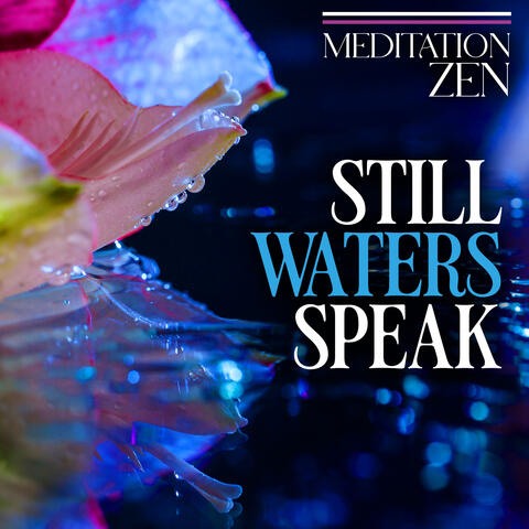 Still Waters Speak