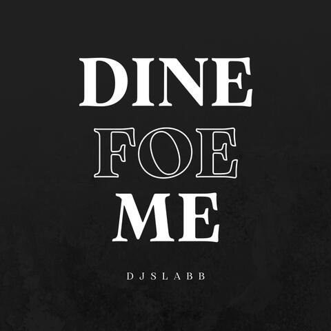 Dine Foe Me