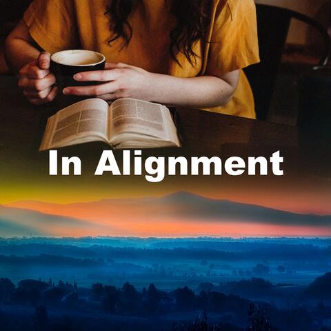 In Alignment