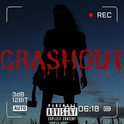 CRASHOUT