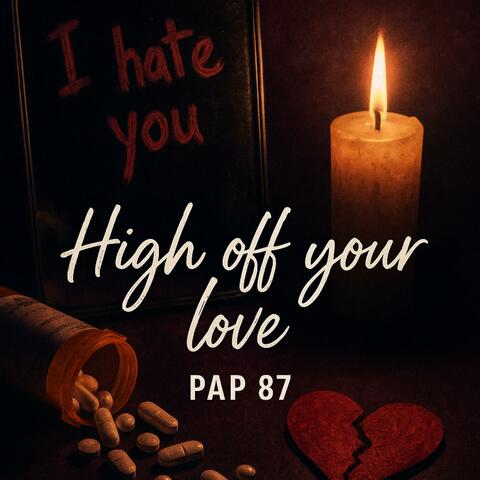 High Off Your Love