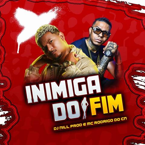 INIMIGA DO FIM