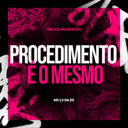Procedimento é o Mesmo