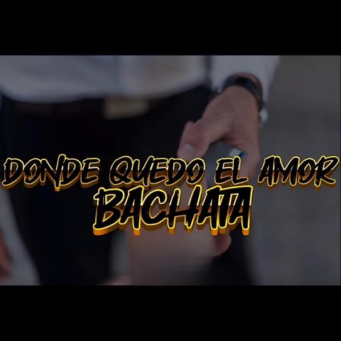 DONDE QUEDO EL AMOR