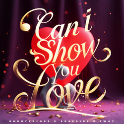 Can I Show You Love