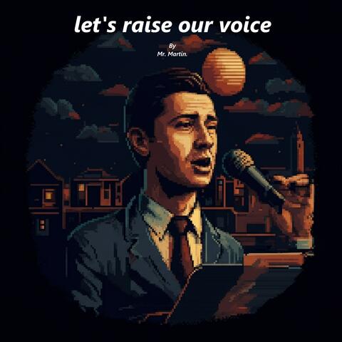 let's raise our voice