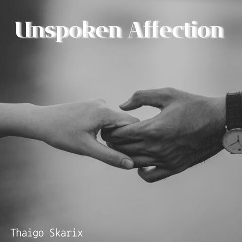 Unspoken Affection