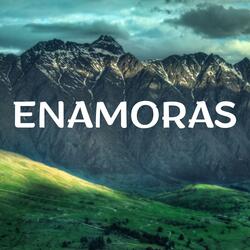 Enamoras