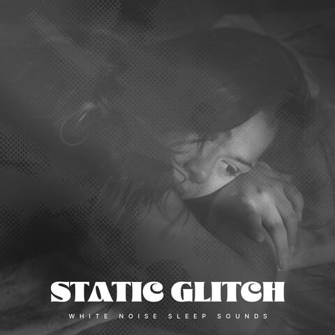 Static Glitch