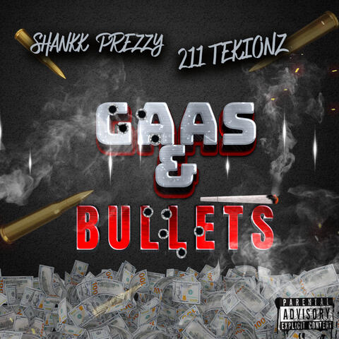 Gaas & Bullets
