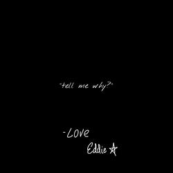 tell me why?