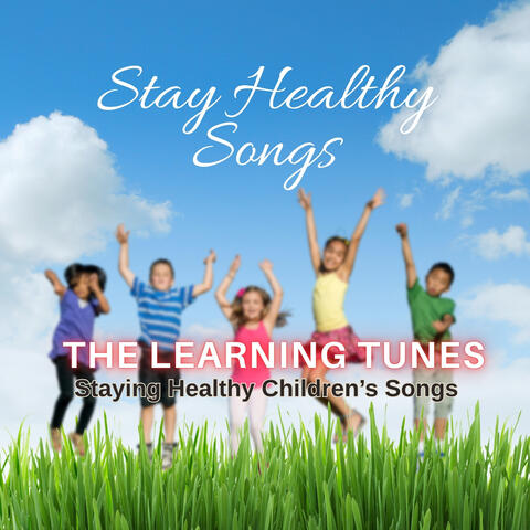 Stay Healthy Songs