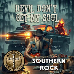 Devil Don’t Get My Soul