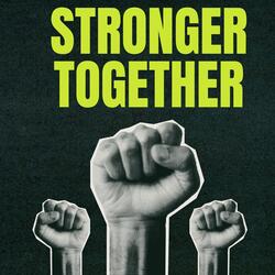 Stronger together