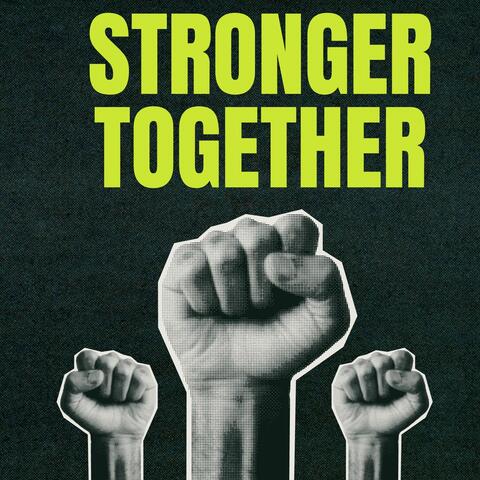 Stronger together