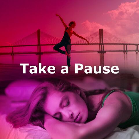 Take a Pause