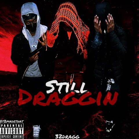 Still Draggin