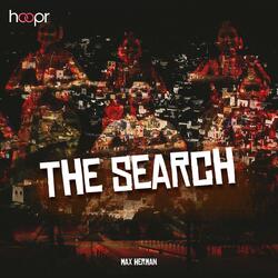 The Search