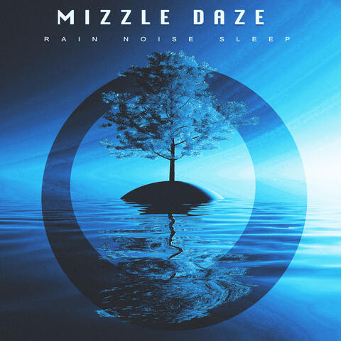Mizzle Daze