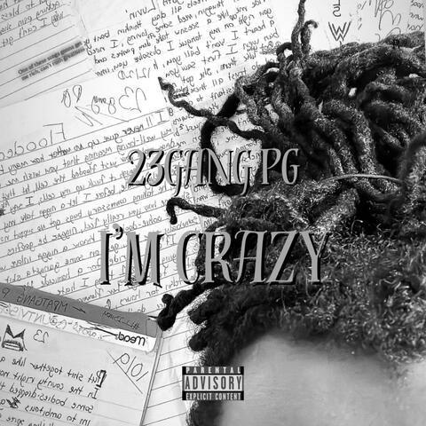 I’M CRAZY