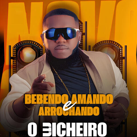 Bebendo Amando E Arrochando