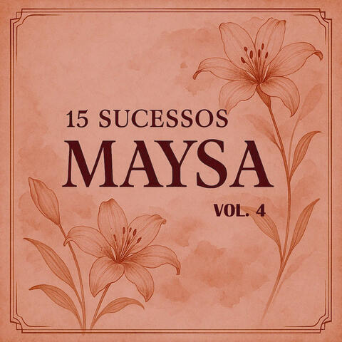 15 Sucessos: Maysa, Vol. 4