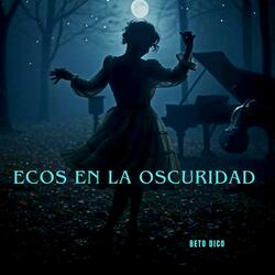 ECOS EN LA OSCURIDAD