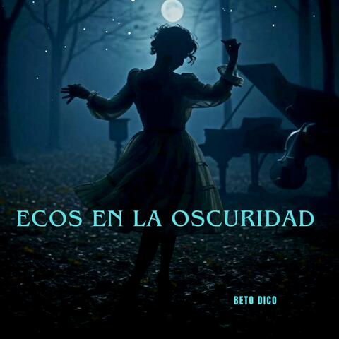 ECOS EN LA OSCURIDAD