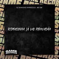 Ritimadinha Lá Vai Pirocadão