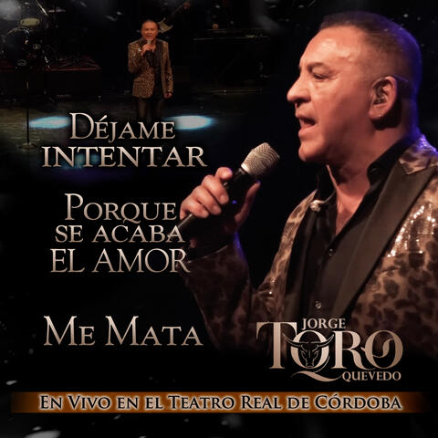 Déjame Intentar / Porque Se Acaba El Amor / Me Mata