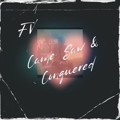 Came Saw & Conquered