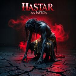 Hastar Aa Jayega