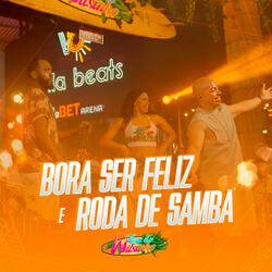 Bora Ser Feliz | Roda de Samba