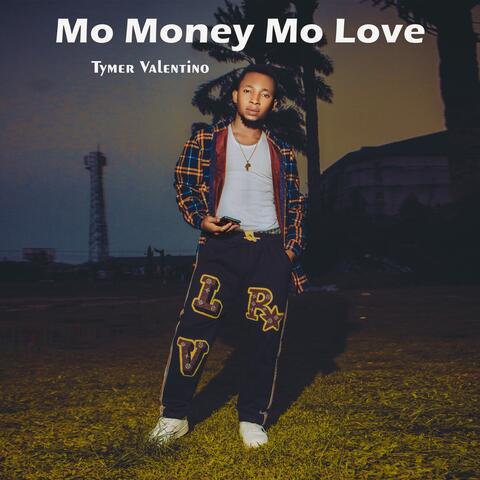 Mo Money Mo Love