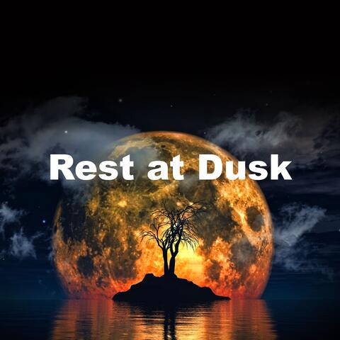 Rest at Dusk