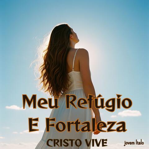 Meu Refúgio e Fortaleza