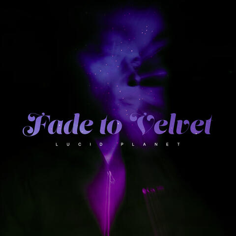 Fade to Velvet