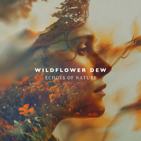 Wildflower Dew