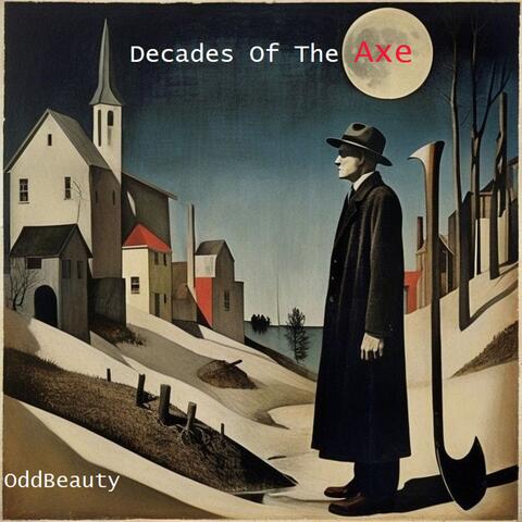 Decades Of The Axe