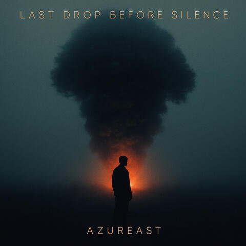 Last Drop Before Silence