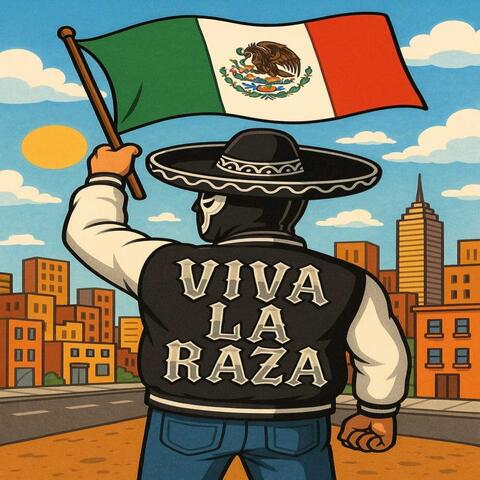 Viva La Raza