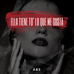 Ella tiene to' lo que me gusta