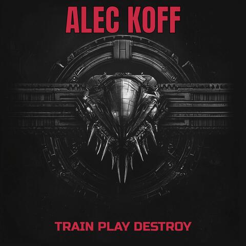 Train Play Destroy