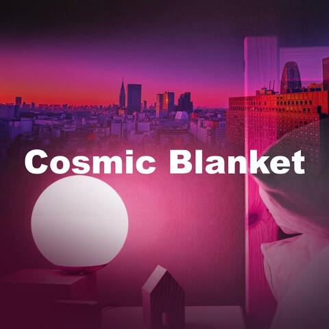 Cosmic Blanket
